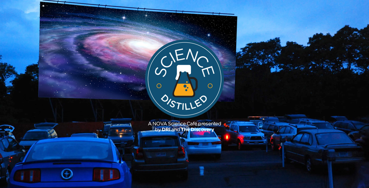 Science Distilled Logo over a photo of cars at a drive in movie with a galaxy on the screen.